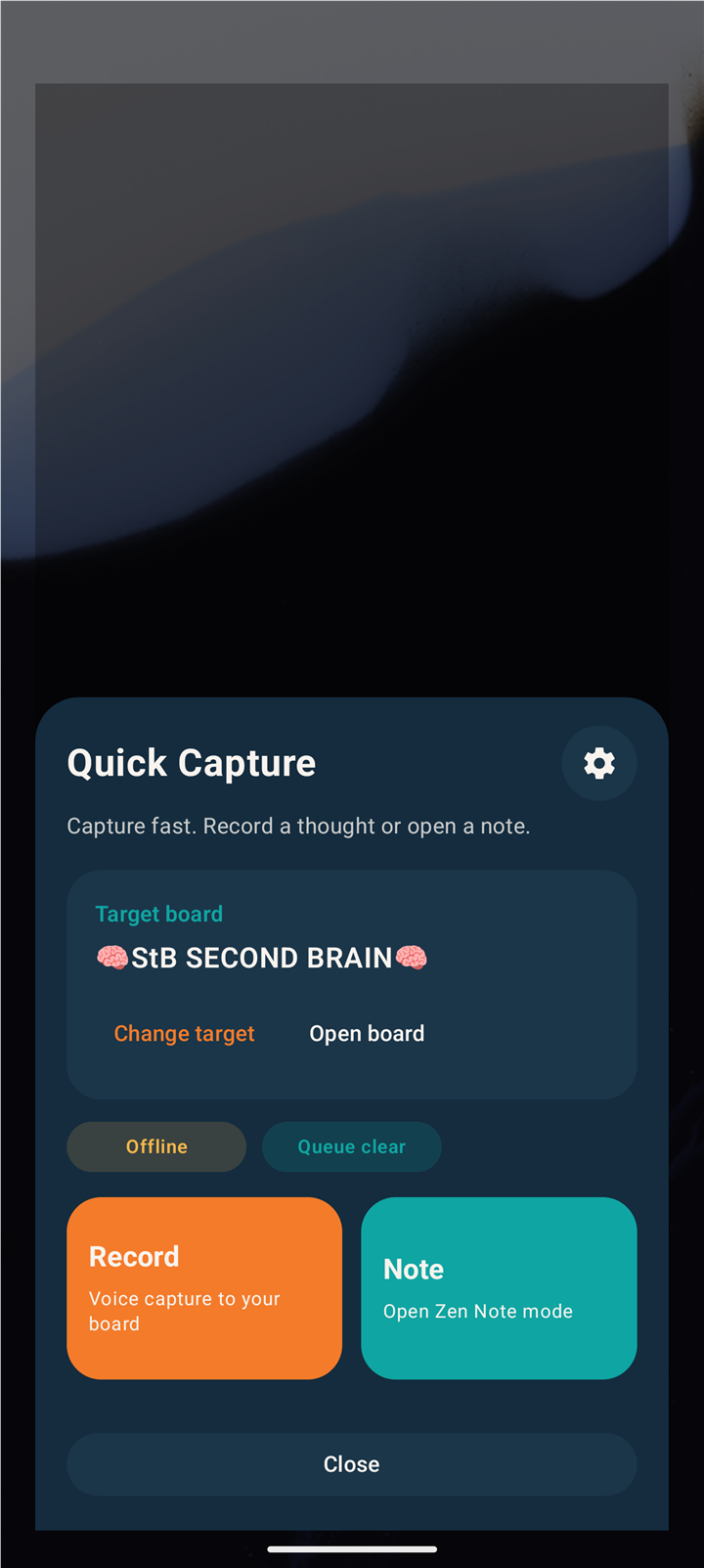 Quick Capture sheet showing Record and Note actions over a dimmed board background.
